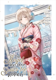 Buy The Angel Next Door Spoils Me Rotten 04 (Manga)
