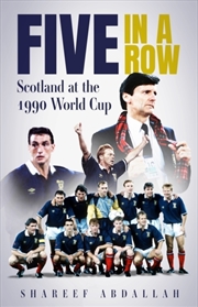 Buy Five In A Row: Scotland At The 1990 World Cup