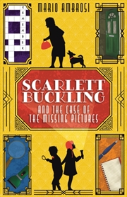 Buy Scarlett Buckling And The Case Of The Missing Pictures