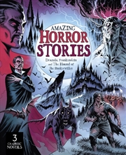 Buy Amazing Horror Stories: Three Graphic Novels In One