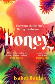 Buy Honey: An Addictive Story Of Pop Stardom