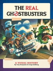 Buy The Real Ghostbusters: A Visual History