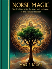 Buy Norse Magic: Spellcrafting With The Gods And Goddesses Of The Nordic Tradition