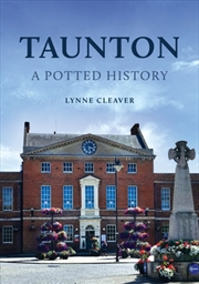 Buy Taunton: A Potted History
