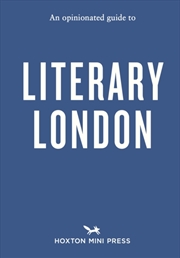 Buy An Opinionated Guide To Literary London