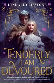 Buy Tenderly I Am Devoured: A Swoony Gothic Romance