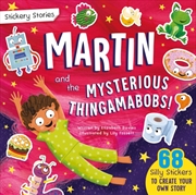 Buy Stickery Stories: Martin And The Mysterious Thingamabobs