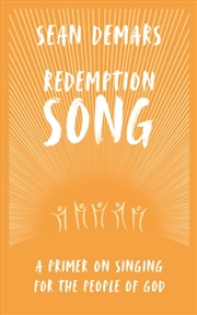 Buy Redemption Song: A Primer On Singing For The People Of God