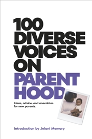 Buy 100 Diverse Voices On Parenthood