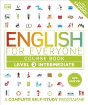 Buy English For Everyone Course Book Level 3 Intermediate: A Complete Self-Study Programme