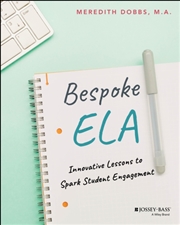 Buy Bespoke Ela: Innovative Lessons To Spark Student Engagement