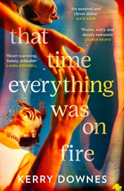 Buy That Time Everything Was On Fire