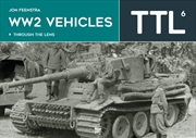 Buy Ww2 Vehicles Through The Lens Vol.6