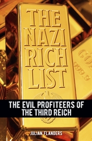 Buy The Nazi Rich List: The Evil Profiteers Of The Third Reich