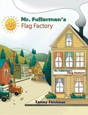 Buy Mr. Fullerman’S Flag Factory