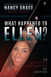 Buy What Happened To Ellen?: An American Miscarriage Of Justice