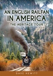 Buy An English Railfan In America: The Heritage Tour