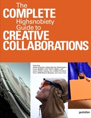 Buy The Incomplete Vol. 2: Highsnobiety Guide To Creative Collaborations