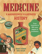 Buy Medicine: A Magnificently Illustrated History