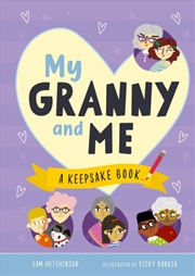 Buy My Granny And Me: A Keepsake Book
