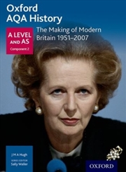 Buy Oxford Aqa History For A Level: The Making Of Modern Britain 1951-2007