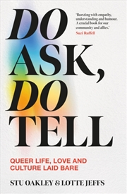 Buy Do Ask, Do Tell: Queer Life, Love And Culture Laid Bare