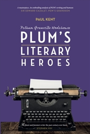 Buy Pg Wodehouse: Plum'S Literary Heroes