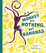 Buy If A Monkey Ate Nothing But Bananas