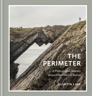 Buy The Perimeter: A Photographic Journey Around The Coast Of Britain