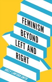 Buy Feminism Beyond Left And Right