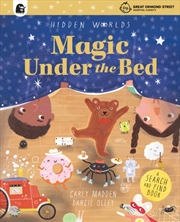 Buy Hidden Worlds: Magic Under The Bed: Created In Partnership With The Play Team At Great Ormond Street