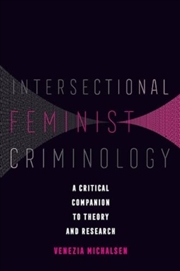 Buy Intersectional Feminist Criminology: A Critical Companion To Theory And Research