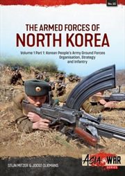 Buy The Armed Forces Of North Korea: Volume 1 - Ground Forces