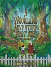 Buy A Woodland Adventure – Part One: The Meeting