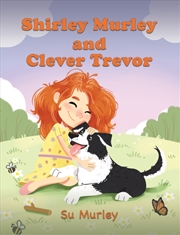Buy Shirley Murley And Clever Trevor