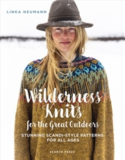 Buy Wilderness Knits For The Great Outdoors: Stunning Scandi-Style Patterns For All Ages