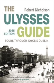 Buy The Ulysses Guide: Tours Through Joyce'S Dublin