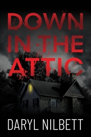Buy Down In The Attic