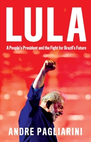 Buy Lula: A People'S President And The Fight For Brazil'S Future