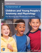 Buy Fundamentals Of Children And Young People'S Anatomy And Physiology: For Nursing And Healthcare Stude