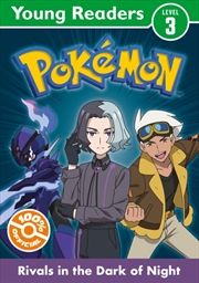 Buy Pokemon Young Readers Level 3: Rivals In The Dark Of Night