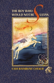 Buy The Boy Who Would Not Be Sultan