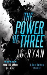 Buy The Power Of Three: A Rex Dalton Thriller