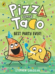 Buy Pizza And Taco: Best Party Ever!