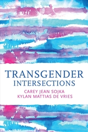 Buy Transgender Intersections: Race And Gender Through Identities, Interactions, And Systems Of Power