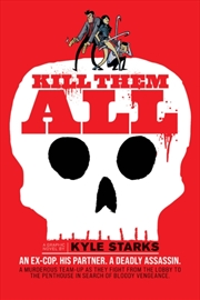 Buy Kill Them All