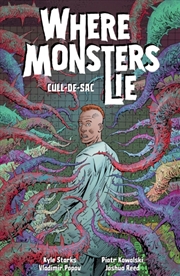 Buy Where Monsters Lie Volume 2: Cull-De-Sac