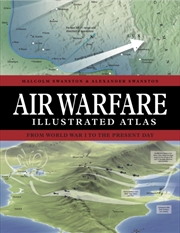 Buy Air Warfare Illustrated Atlas: From World War I To The Present Day