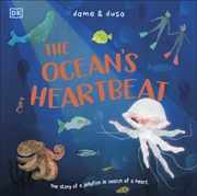 Buy The Ocean's Heartbeat: The Story Of A Jellyfish In Search Of A Heart
