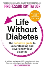 Buy Life Without Diabetes: The Definitive Guide To Understanding And Reversing Type 2 Diabetes